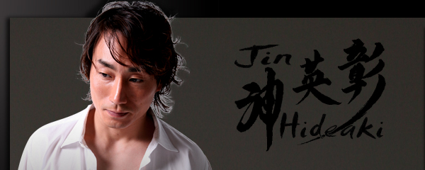 Jin Hideaki　神英彰　Official Home Page